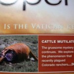 OpenMinds Magazine and my Colorado Cattle Mutilation Investigations