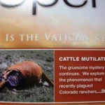 OpenMinds Magazine and my Colorado Cattle Mutilation Investigations OpenMinds Magazine and my Colorado Cattle Mutilation Investigations